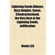 Lightning Seeds Albums : Dizzy Heights, Sense, Cloudcuckooland, the Very Best of the Lightning Seeds, Jollification