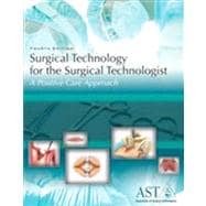 Surgical Technology for the Surgical Technologist: A Positive Care Approach with StudyWARE™ CD