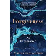Forgiveness An Exploration