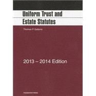 Uniform Trust and Estate Statutes 2013-2014
