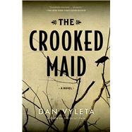 The Crooked Maid A Novel