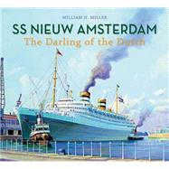 SS Nieuw Amsterdam The Darling of the Dutch