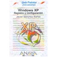 Windows Xp: Registro Y Configuracion