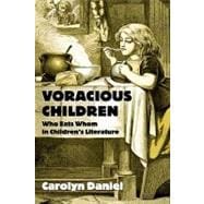 Voracious Children: Who Eats Whom in Children's Literature