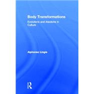 Body Transformations: Evolutions and Atavisms in Culture