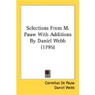 Selections From M. Pauw With Additions By Daniel Webb
