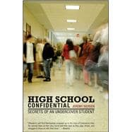 High School Confidential Secrets of an Undercover Student
