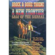 New Frontier : The Man from Shadow Ridge, Riders of the Silver Rim, Gold Rush Prodigal, and Sequola Scout