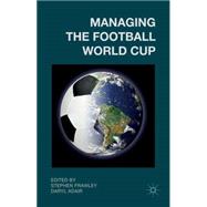 Managing the Football World Cup