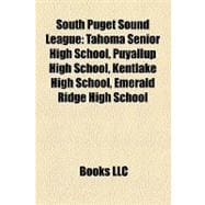 South Puget Sound League : Tahoma Senior High School, Puyallup High School, Kentlake High School, Emerald Ridge High School