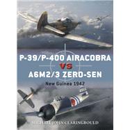 P-39/P-400 Airacobra Vs A6m2/3 Zero-sen