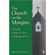 The Church on the Margins Living Christian Community