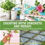 Creating With Concrete & Mosaic