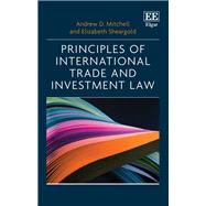 Principles of International Trade and Investment Law