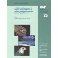 Biodiversity Assessment of the Yongsu - Cyclops Mountains and the Southern Mamberambo Basin, Northern Papua, Indonesia : RAP Bulletin of Biological Assessment 25