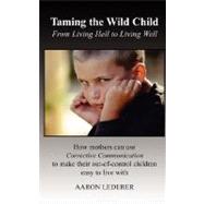 Taming the Wild Child