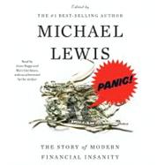 Panic!; The Story of Modern Financial Insanity
