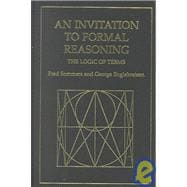 An Invitation to Formal Reasoning: The Logic of Terms