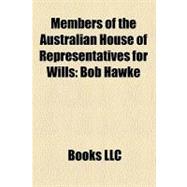 Members of the Australian House of Representatives for Wills : Bob Hawke, Phil Cleary, Kelvin Thomson, Bill Bryson, Gordon Bryant