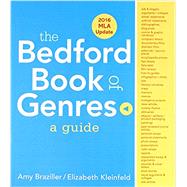 The Bedford Book of Genres: A Guide with 2016 MLA Update