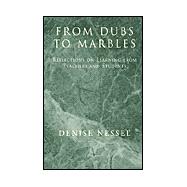 From Dubs to Marbles