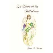 La Dama de las Belladonas / The Lady of the nightshades