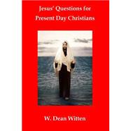 Jesus' Questions for Present Day Christians