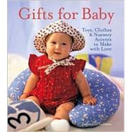 Gifts for Baby Toys, Clothes & Nursery Accents to Make with Love