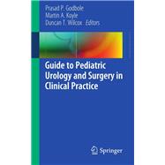 Guide to Pediatric Urology and Surgery in Clinical Practice
