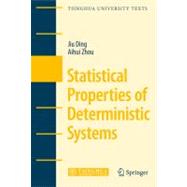 Statistical Properties of Deterministic Systems,9783540853664