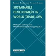 Sustainable Developments in World Trade Law And Jurisprudence