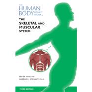 The Skeletal and Muscular Systems, Third Edition