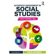 Authentic Assessment in Social Studies