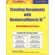 Creating Documents With Businessobjects XI: Web Intelligence XI Course