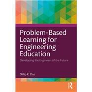 Problem-Based Learning for Engineering Education