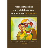 Reconceptualizing Early Childhood Care & Education