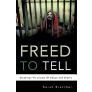 Freed to Tell