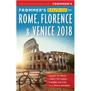 Frommer's Easyguide to Rome, Florence & Venice 2018