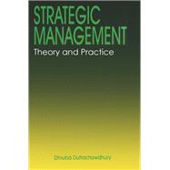 Strategic Management: Theory and Practice