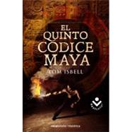 El quinto codice maya / The Fifth Codex