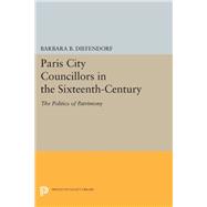 Paris City Councillors in the Sixteenth-Century
