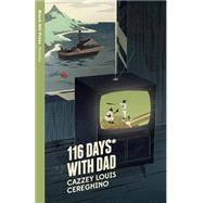 116 Days With Dad