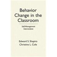 Behavior Change in the Classroom Self-Management Interventions