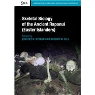 Skeletal Biology of the Ancient Rapanui Easter Islanders