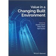 Value in a Changing Built Environment