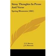 Stray Thoughts in Prose and Verse : Spring Blossoms (1861)