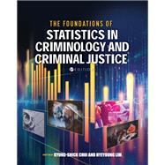 The Foundations of Statistics in Criminology and Criminal Justice
