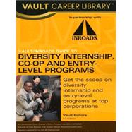 Vault/Inroads Guide to Diversity Internship, CO-OP and Entry-Level Programs 2006