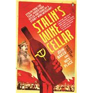 Stalin's Wine Cellar Based on a True Story