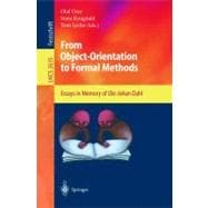From Object-Orientation to Formal Methods : Essays in Memory of Ole-Johan Dahl,9783540213666